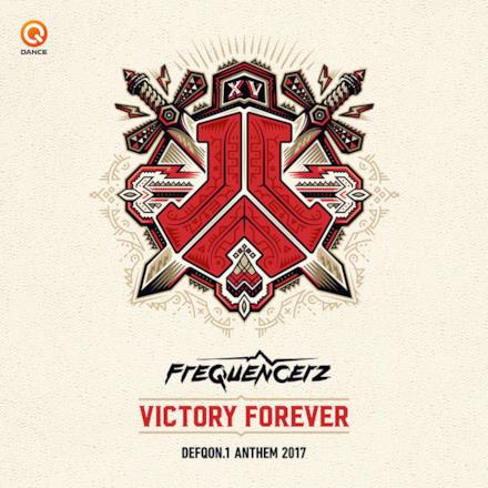 Victory Forever (Defqon.1 Anthem 2017) - Single