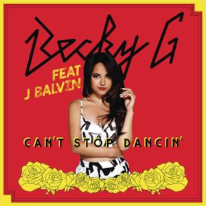 Can't Stop Dancin' (feat. J Balvin) [J Balvin Remix] - Single