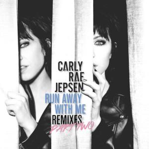 Run Away with Me (Remixes, Pt. 2) - Single