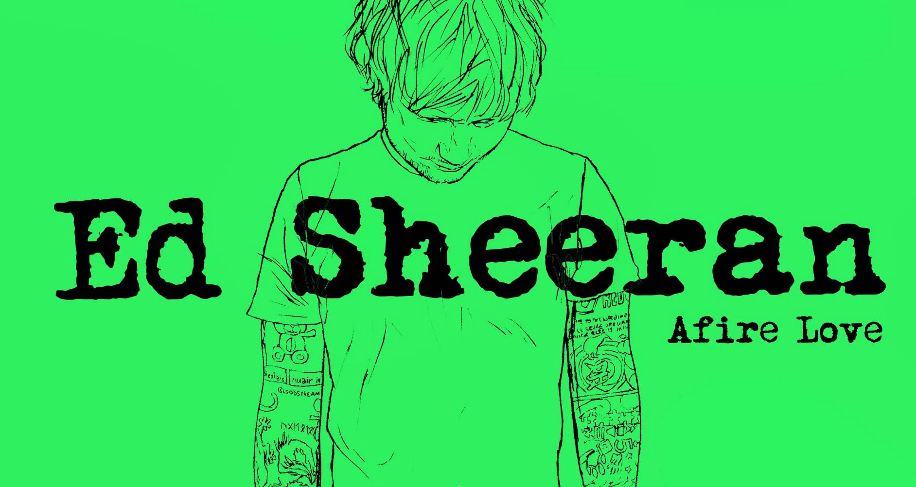 Il  video di Ed Sheeran Afire Love