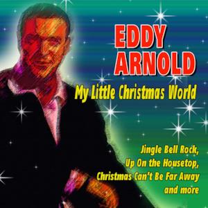 Eddy Arnold - My Little Christmas World