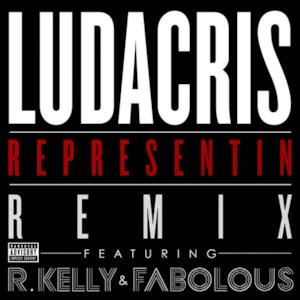 Representin (feat. R. Kelly & Fabolous) [Remix] - Single