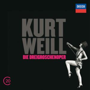 Kurt Weill: Die Dreigroschenoper