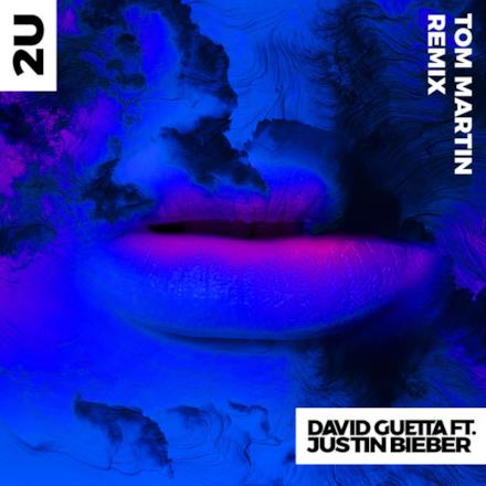 2U (feat. Justin Bieber) [Tom Martin Remix] - Single
