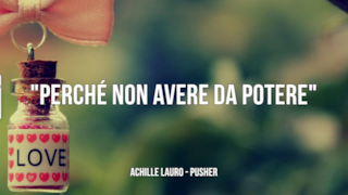 Achille Lauro: le migliori frasi dei testi delle canzoni