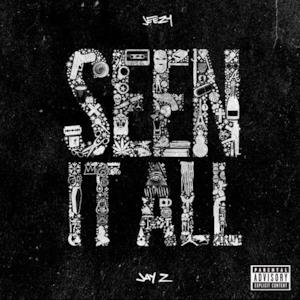 Seen It All (feat. JAY Z) - Single