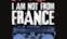 I Am Not from France