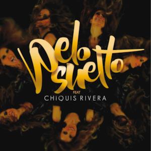 Pelo Suelto (feat. Chiquis Rivera) - Single