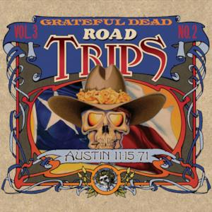 Road Trips, Vol. 3 No. 2: 11/15/71 (Municipal Auditorium, Austin, TX)