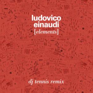 Elements (DJ Tennis Remix) - Single