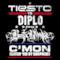 C'mon (Catch 'Em By Surprise) [Tiësto vs. Diplo] [feat. Busta Rhymes] - Single