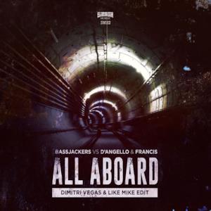 All Aboard (Dimitri Vegas & Like Mike Edit) - Single