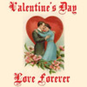 Valentine's Day Love Forever (Remastered)