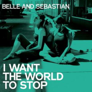 I Want the World to Stop (Radio Edit) - Single
