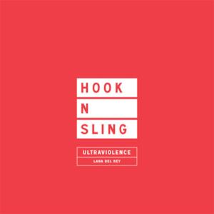 Ultraviolence (Hook N Sling Remix) - Single