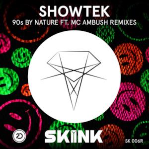 90s by Nature (feat. MC Ambush) [Remixes]