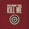 Kill Me (feat. Rssll)