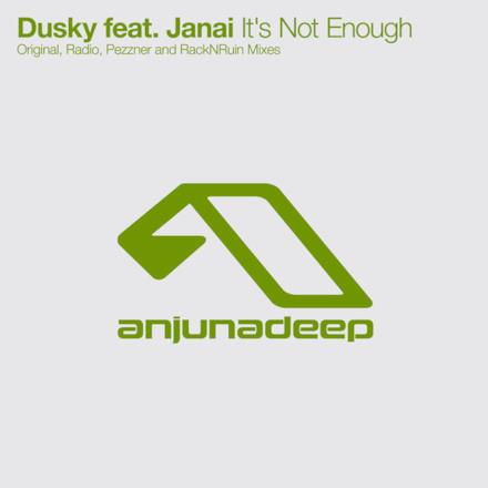 It's Not Enough (Remixes) [feat. Janai]