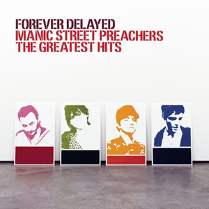 Forever Delayed - Manic Street Preachers Greatest Hits