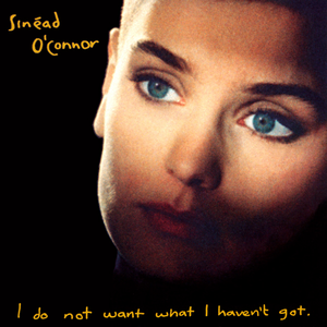 I Do Not Want What I Haven't Got (Special Edition) [Remastered]