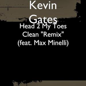 Head 2 My Toes "Remix" (feat. Max Minelli) - Single