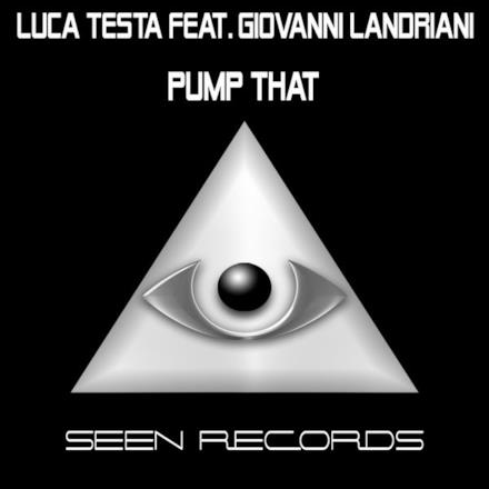 Pump That (feat. Giovanni Landriani) - EP