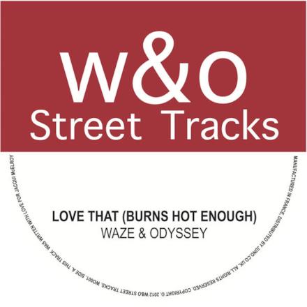 Love That Burns (Hot Enough) - Single