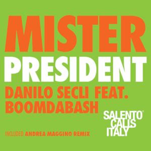 Mister President (feat. Boomdabash) [Salento Calls Italy] - Single
