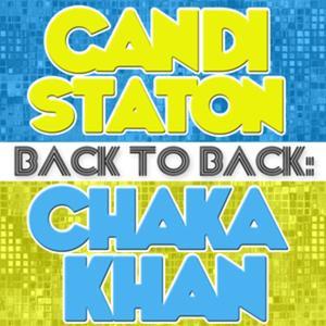 Back To Back: Candi Staton & Chaka Khan