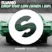 Drop That Low (When I Dip) [Extended Mix] - Single