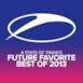 A State of Trance - Future Favorite Best of 2013