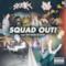 SQUAD OUT! (feat. Fatman Scoop) - Single