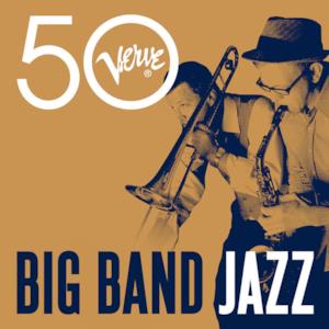 Big Band Jazz - Verve 50