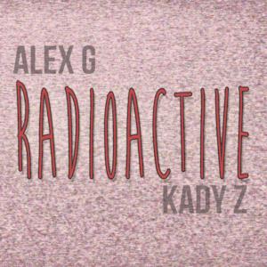 Radioactive (feat. Kady Z) - Single