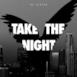 Take the Night - EP