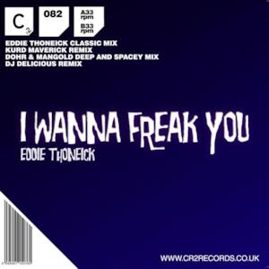 I Wanna Freak You - EP