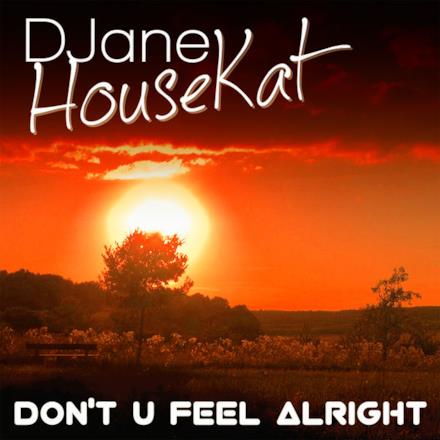Don't You Feel Alright - Single