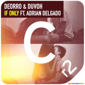If Only (feat. Adrian Delgado) - Single