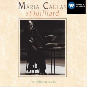 Maria Callas at Juilliard - The Master Classes