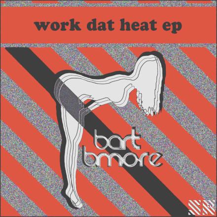 Work Dat Heat - Single