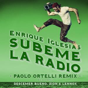 SÚBEME LA RADIO (feat. Descemer Bueno & Zion & Lennox) [Paolo Ortelli Remix] - Single