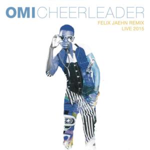 Cheerleader (Felix Jaehn Remix) [Live 2015] - Single