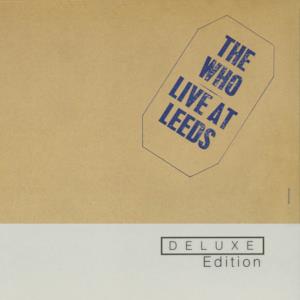 Live At Leeds (Deluxe Edition) [HD Version]