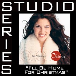I'll Be Home for Christmas (Studio Series Performance Track) - - Single