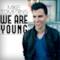 We Are Young - Single