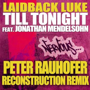 Till Tonight (Peter Rauhofer Remix) [feat. Jonathan Mendelsohn] Single