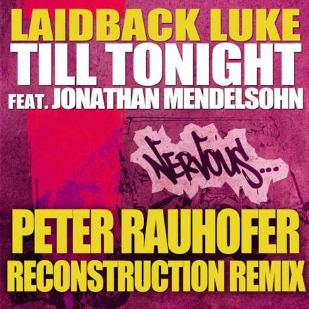 Till Tonight (Peter Rauhofer Remix) [feat. Jonathan Mendelsohn] Single