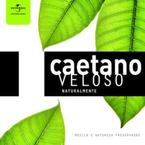 Naturalmente: Caetano Veloso