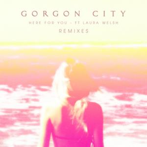 Here For You (Remixes) [feat. Laura Welsh] - EP