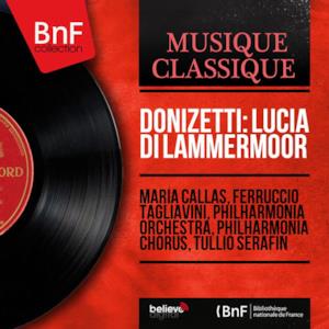 Donizetti: Lucia di Lammermoor (Mono Version)